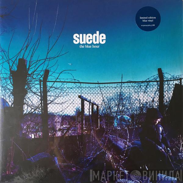  Suede  - The Blue Hour