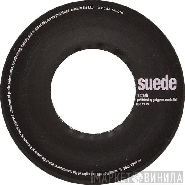  Suede  - Trash