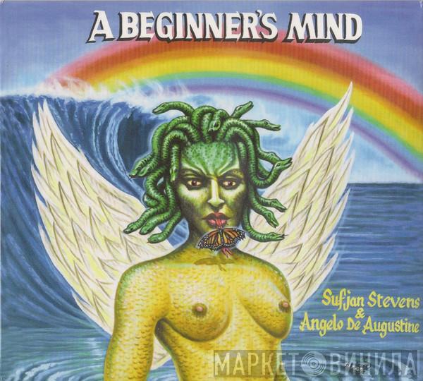Sufjan Stevens, Angelo De Augustine - A Beginner's Mind