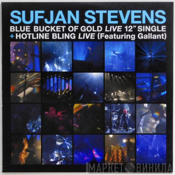 Sufjan Stevens - Blue Bucket Of Gold (Live) / Hotline Bling (Live)