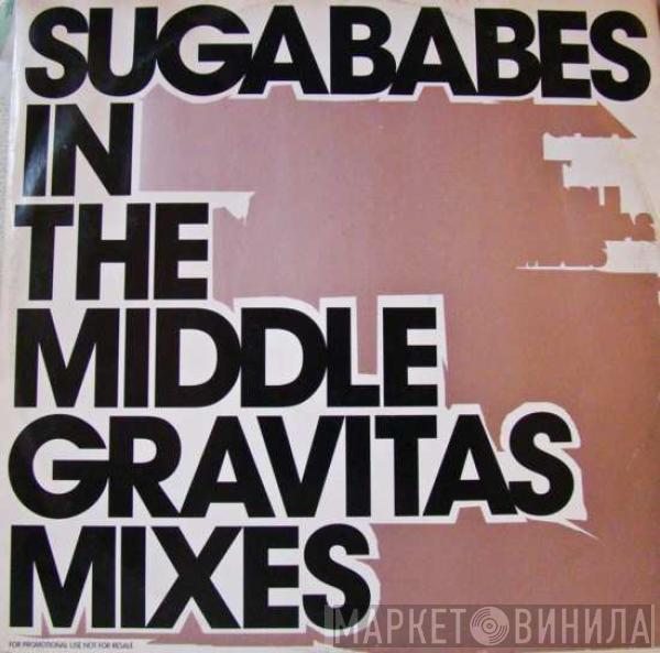 Sugababes - In The Middle (Gravitas Mixes)