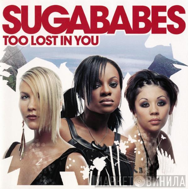  Sugababes  - Too Lost In You