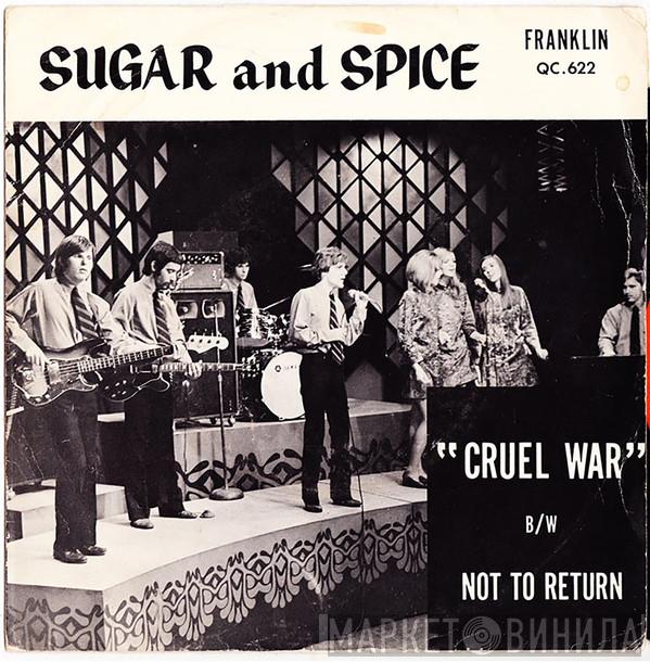  Sugar 'N Spice  - Cruel War / Not To Return