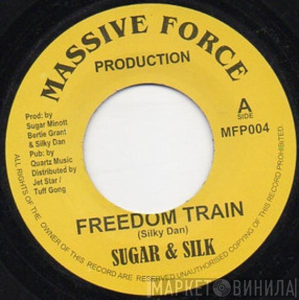 Sugar & Silk  - Freedom Train