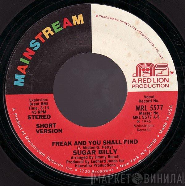 Sugar Billy Garner - Freak And You Shall Find