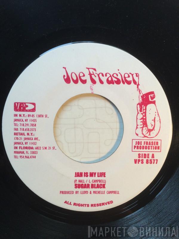 Sugar Black - Jah Is My Life