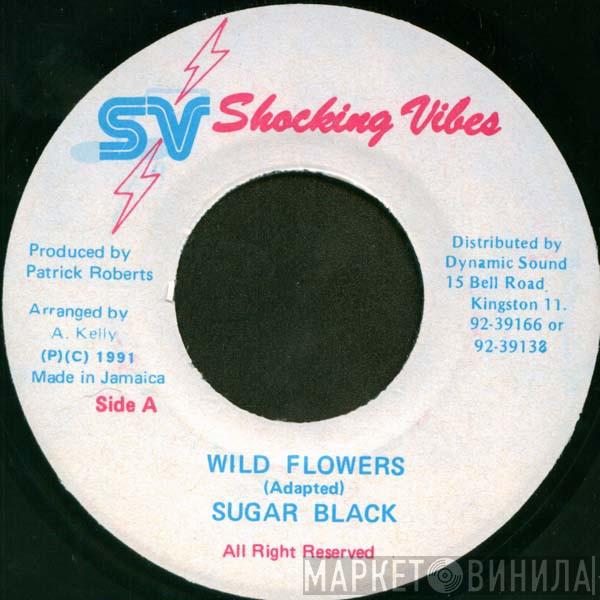 Sugar Black - Wild Flowers