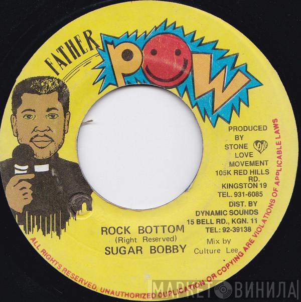 Sugar Bobby - Rock Bottom