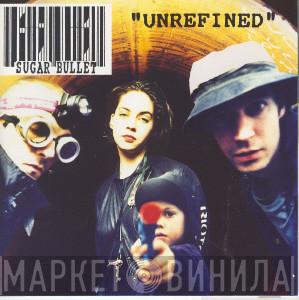  Sugar Bullet  - Unrefined