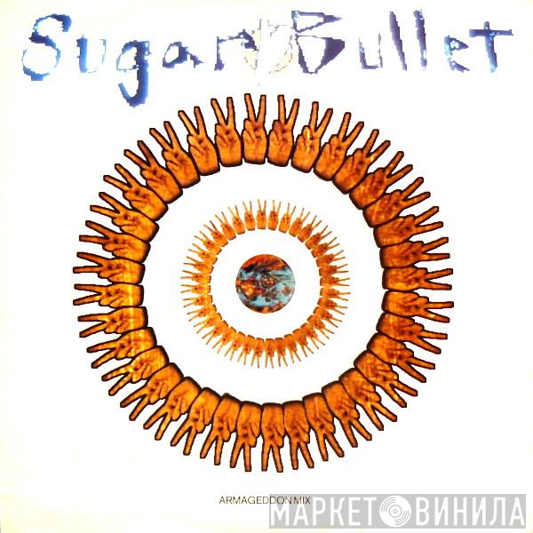 Sugar Bullet - World Peace (Armageddon Mix)