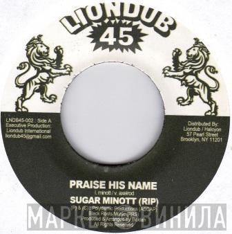 Sugar Minott, Ticklah - Praise His Name / Dub His Name