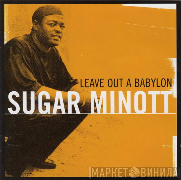 Sugar Minott - Leave Out A Babylon