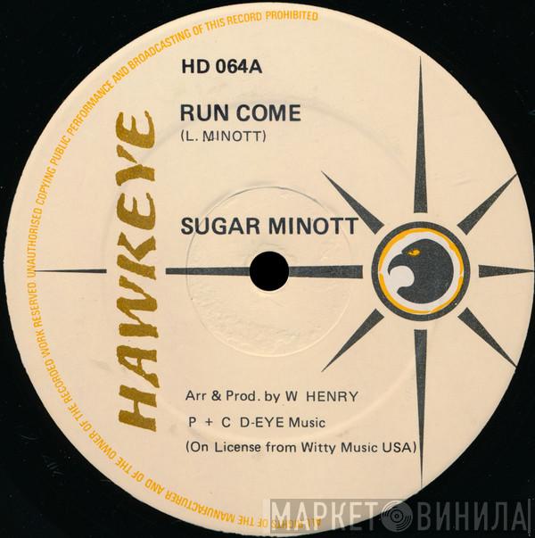 Sugar Minott - Run Come