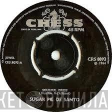 Sugar Pie DeSanto - Soulful Dress / There's Gonna Be Trouble