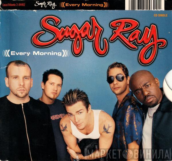  Sugar Ray   - Every Morning