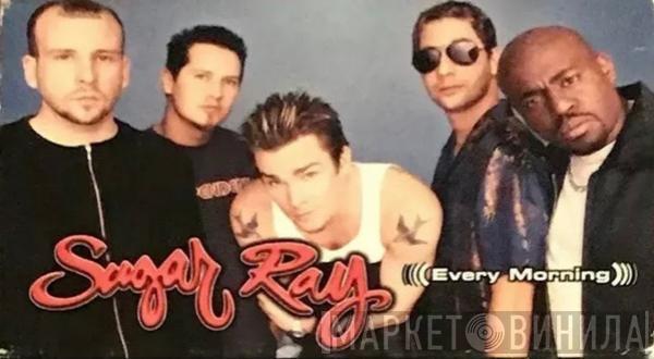  Sugar Ray   - Every Morning