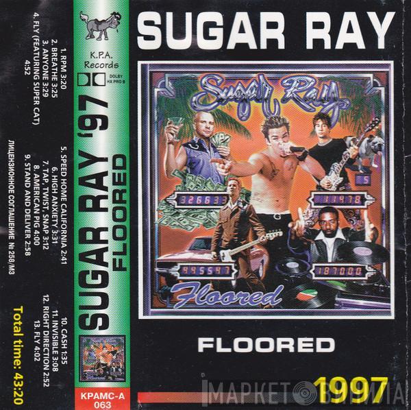  Sugar Ray   - Floored