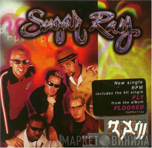  Sugar Ray   - RPM