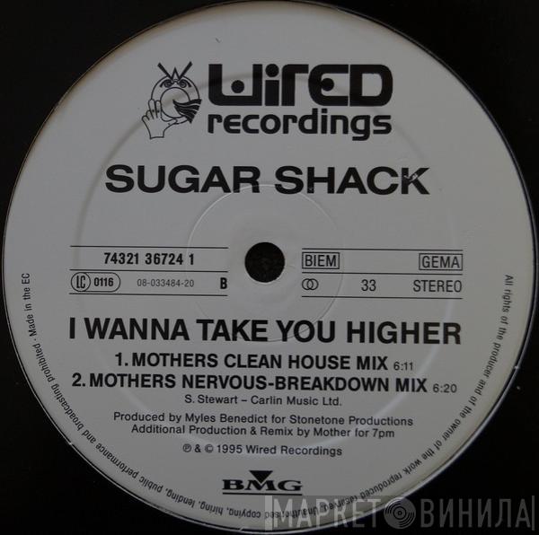  Sugar Shack  - I Wanna Take You Higher