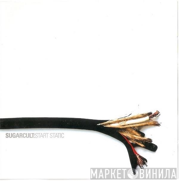 Sugarcult - Start Static