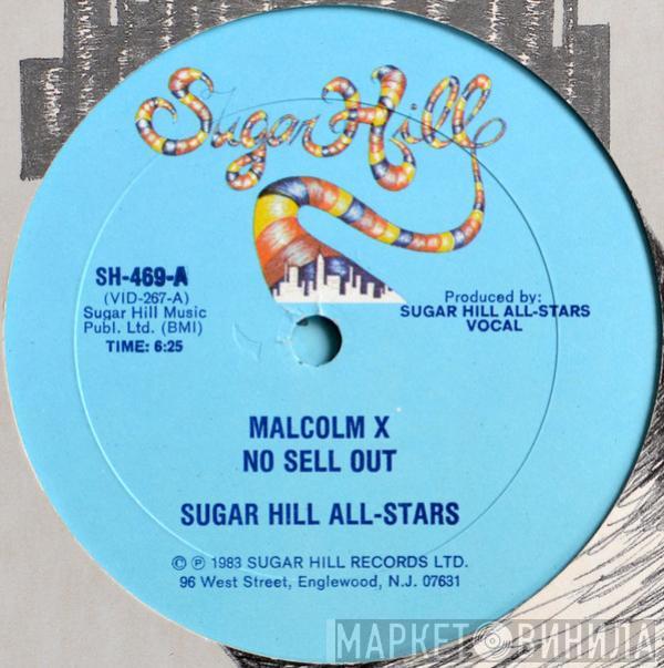  Sugarhill All-Stars  - Malcolm X No Sell Out