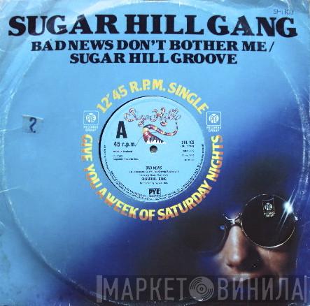 Sugarhill Gang - Bad News