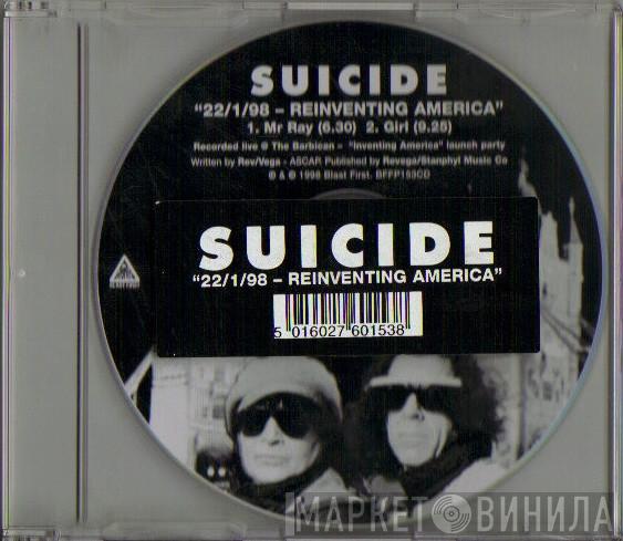 Suicide - 22/1/98 - Reinventing America