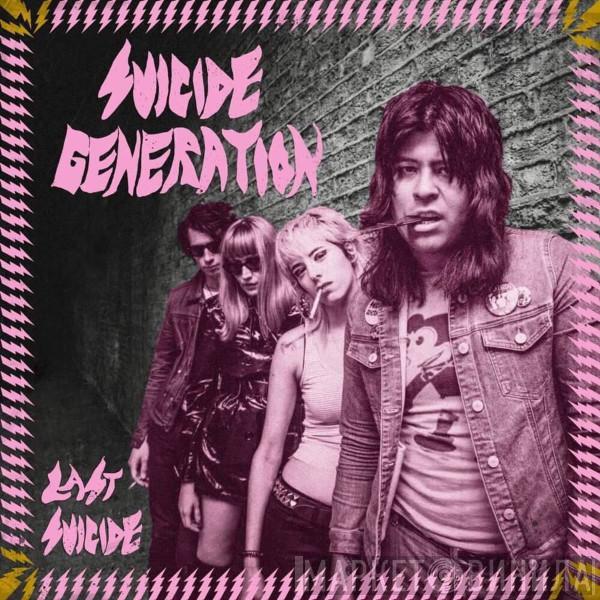  Suicide Generation  - Last Suicide