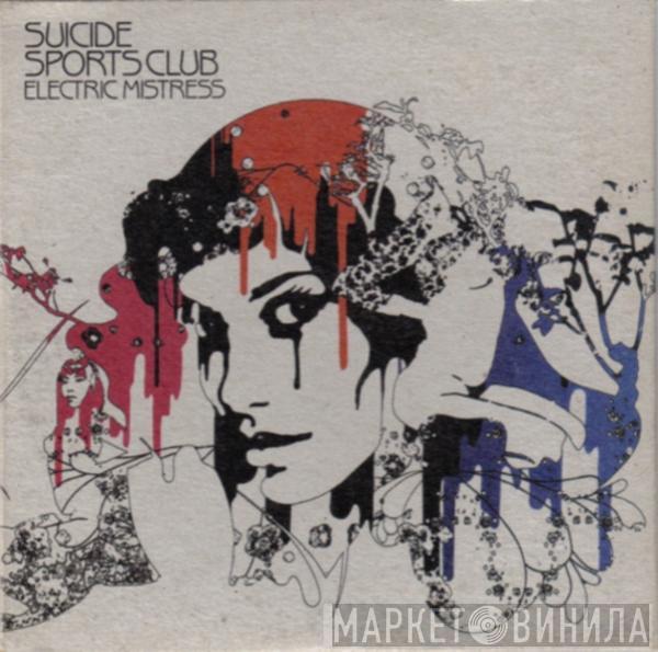 Suicide Sports Club - Electric Mistress