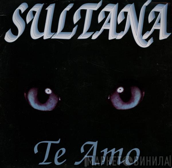  Sultana  - Te Amo