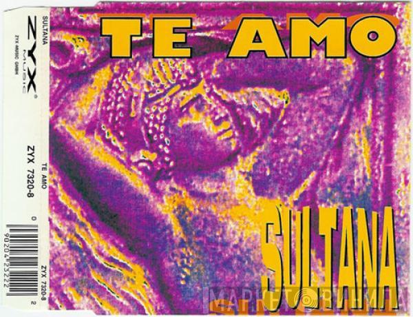  Sultana  - Te Amo
