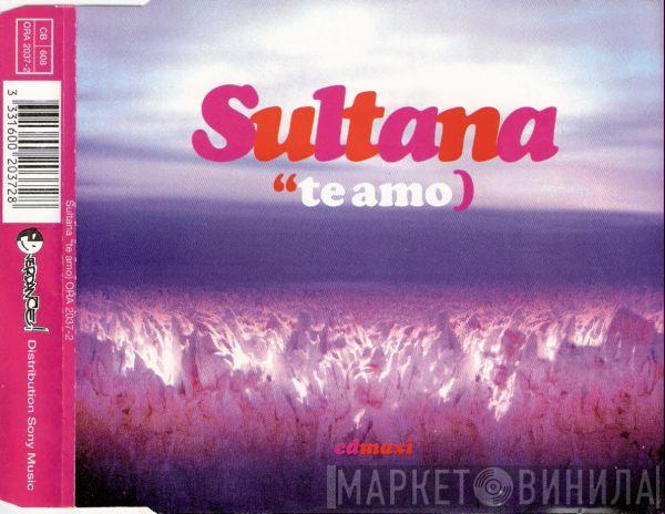  Sultana  - Te Amo