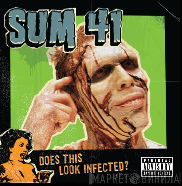  Sum 41  - Does This Look Infected?