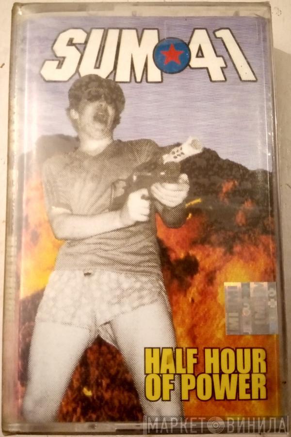  Sum 41  - Half Hour Of Power