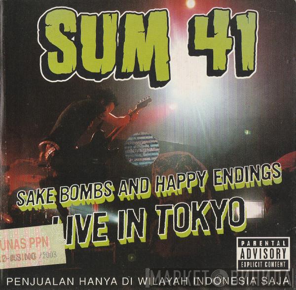  Sum 41  - Sake Bombs And Happy Endings - Live In Tokyo