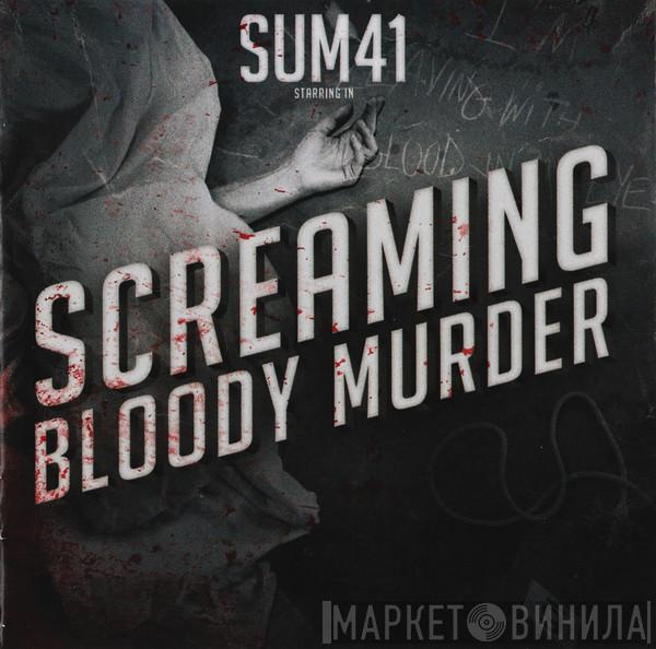  Sum 41  - Screaming Bloody Murder