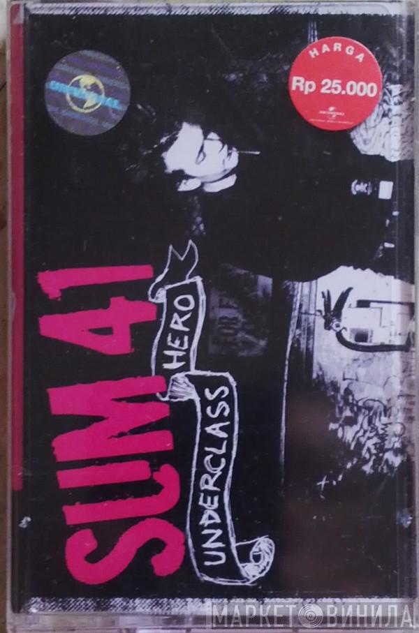  Sum 41  - Underclass Hero