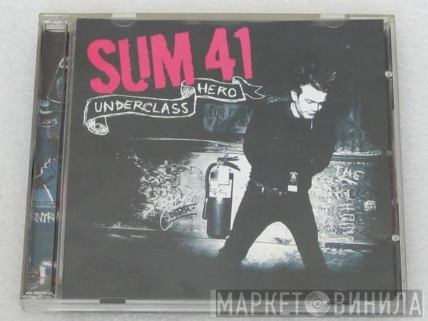  Sum 41  - Underclass Hero