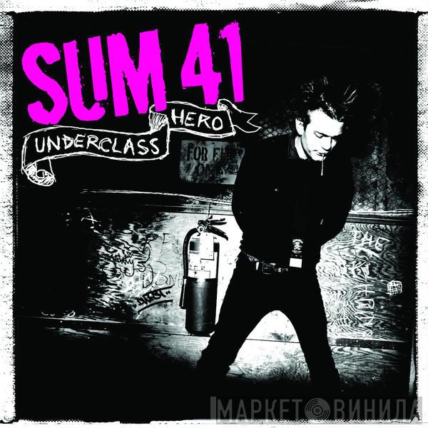  Sum 41  - Underclass Hero
