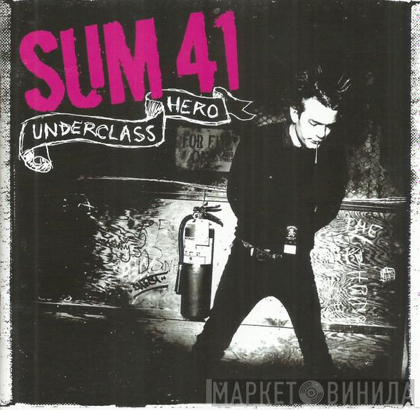  Sum 41  - Underclass Hero