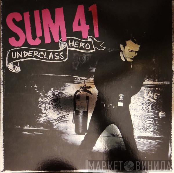  Sum 41  - Underclass Hero