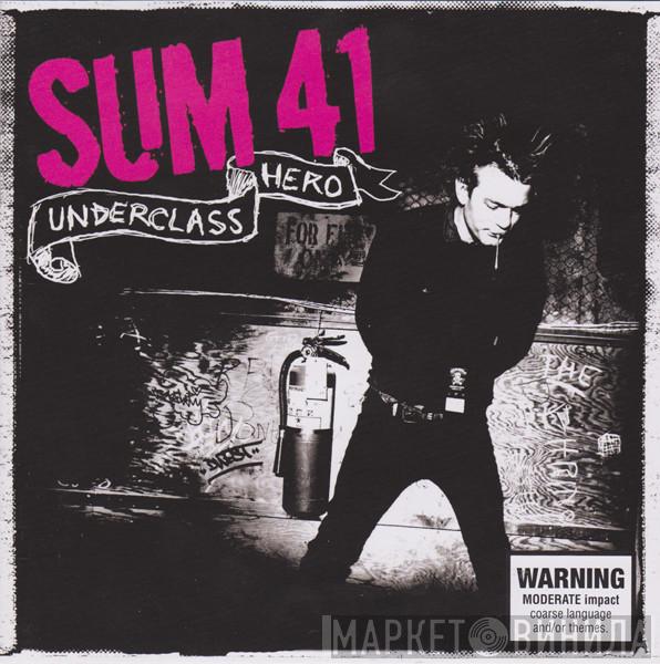  Sum 41  - Underclass Hero