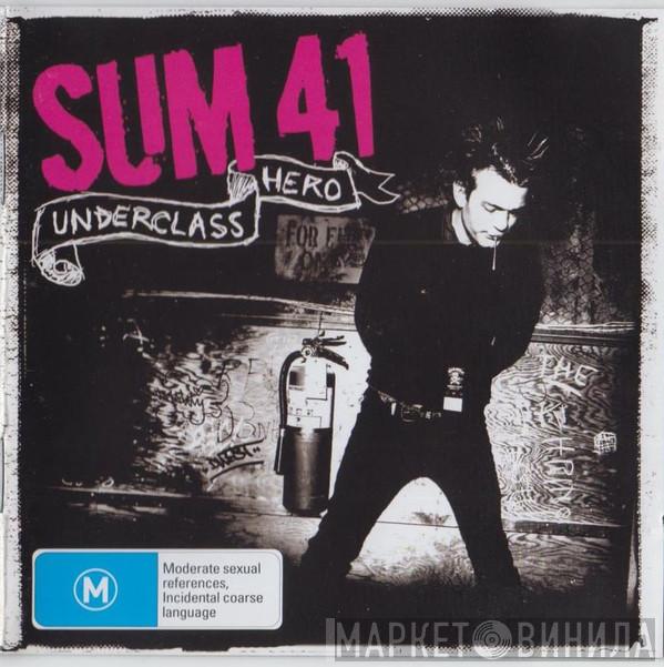  Sum 41  - Underclass Hero