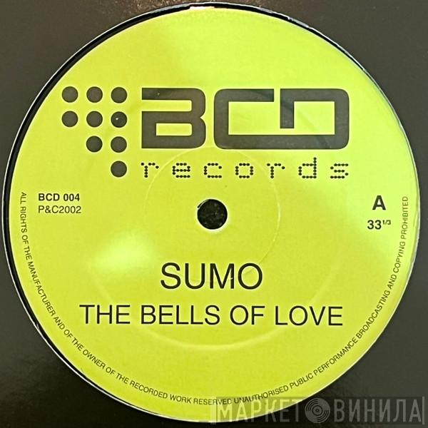 Sumo  - Bells Of Love / DJ Tools