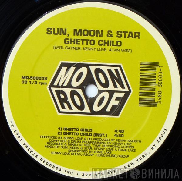 Sun, Moon & Star - Ghetto Child / Don't Sell Out