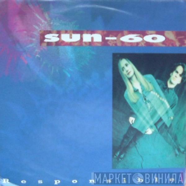 Sun 60 - Responsible