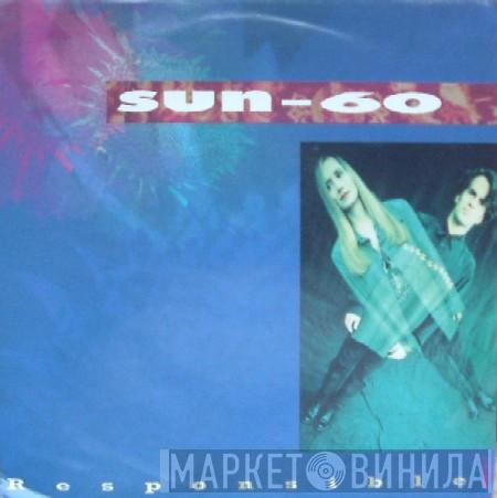  Sun 60  - Responsible