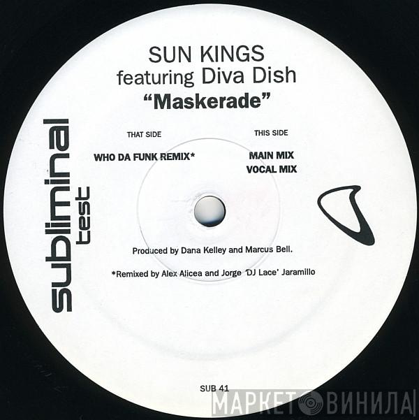 Sun Kings, Diva Dish - Maskerade