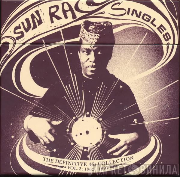  Sun Ra  - Singles Volume 2 (The Definitive 45s Collection 1962-1991)
