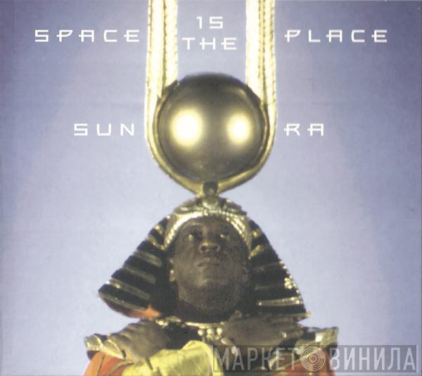  Sun Ra  - Space Is The Place